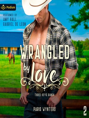 cover image of Wrangled by Love